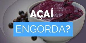 açai engorda