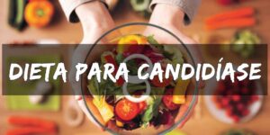 benefícios da dieta para candidíase