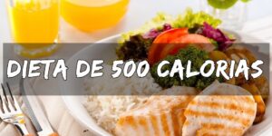 Dieta de 500 Calorias