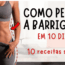 como perder a barriga em 10 dias